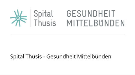 Spital Thusis - Gesundheit Mittelbnden